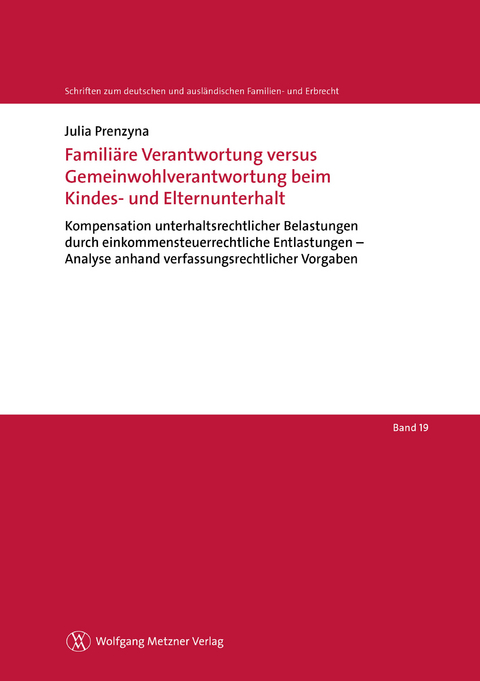 Famili&auml;re Verantwortung versus Gemeinwohlverantwortung beim Kindes- und Elternunterhalt - Julia Prenzyna