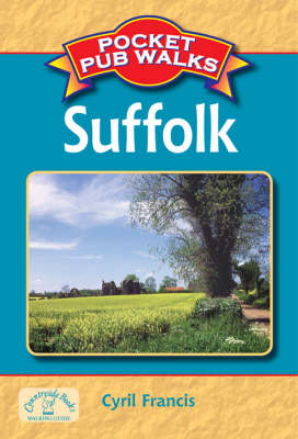Pocket Pub Walks in Suffolk - Cyril Francis