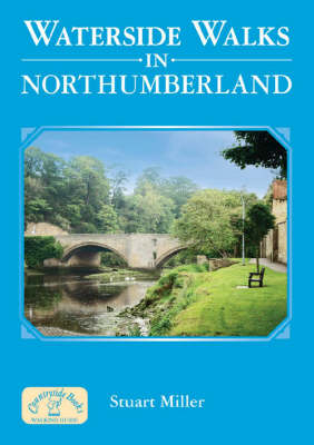 Waterwide Walks in Northumberland - Stuart Miller