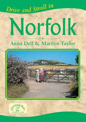 Drive and Stroll in Norfolk - Anita Delf, Marilyn Taylor