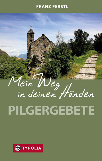 Mein Weg in deinen H&auml;nden - Franz Ferstl