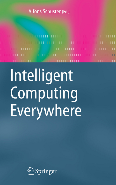 Intelligent Computing Everywhere - 