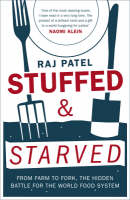 Stuffed and Starved - Raj Patel