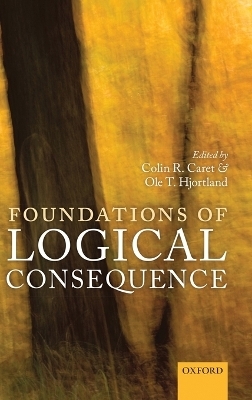 Foundations of Logical Consequence