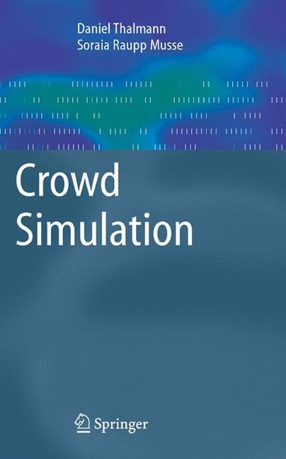 Crowd Simulation - Daniel Thalmann, Soraia Raupp Musse