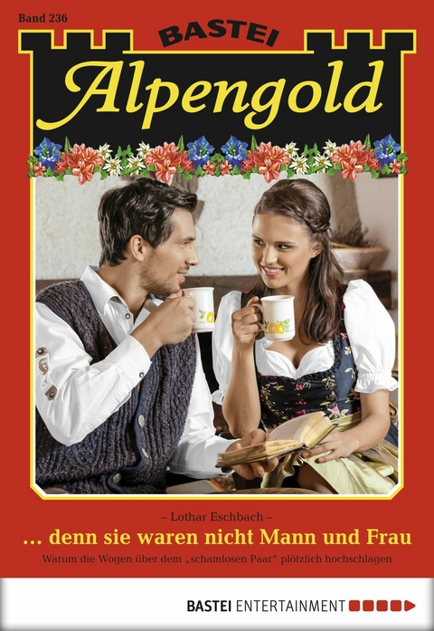 Alpengold 236 - Lothar Eschbach