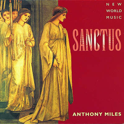 Sanctus - Anthony Miles