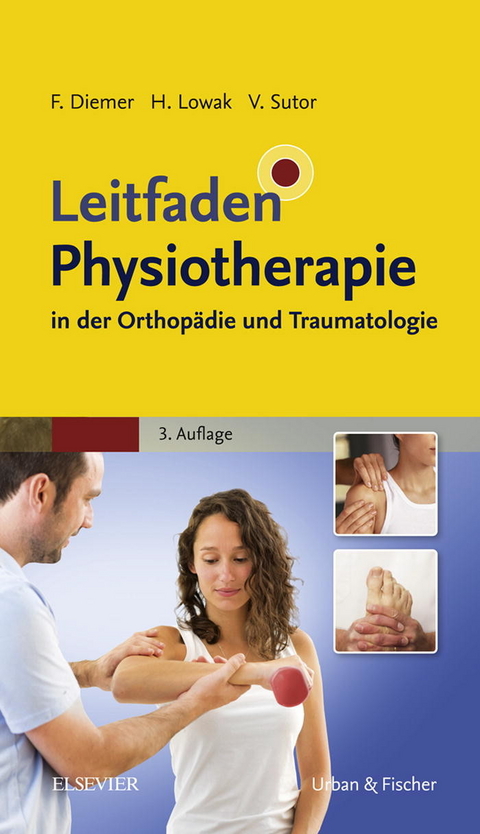 Leitfaden Physiotherapie in der Orthop&auml;die und Traumatologie - 