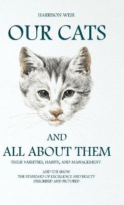 Our Cats And All About Them - Harrison Weir