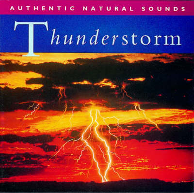 Thunderstorm -  Natural Sounds