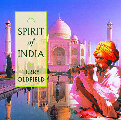 Spirit of India - Terry Oldfield