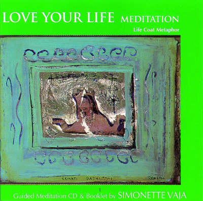 Love Your Life Meditation - Simonette Vaja