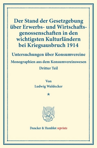 Der Stand der Gesetzgebung über Erwerbs- und Wirtschaftsgenossenschaften in den wichtigsten Kulturländern bei Kriegsausbruch 1914.