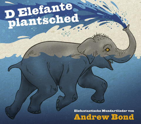 D Elefante plantschet, CD - Andrew Bond