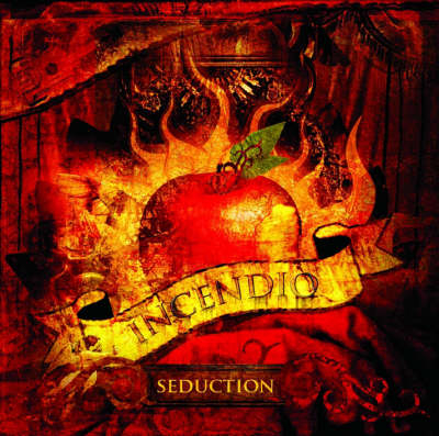 Seduction -  Incendio