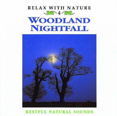 Woodland Nightfall -  Natural Sounds