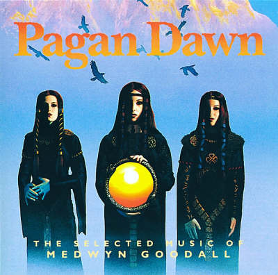 Pagan Dawn - Medwyn Goodall