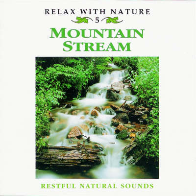 Mountain Stream -  Natural Sounds