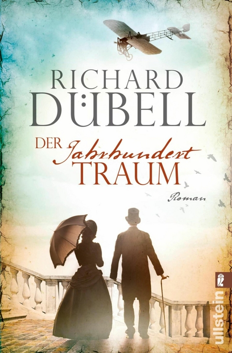 Der Jahrhunderttraum - Richard D&uuml;bell