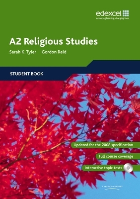 Edexcel A2 Religious Studies Student book and CD-ROM - Sarah Tyler, Gordon Reid