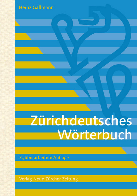 Z&uuml;richdeutsches W&ouml;rterbuch - Heinz Gallmann