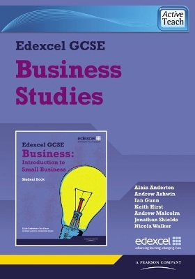 Edexcel GCSE Business ActiveTeach CDROM - Ian Gunn, Andrew Malcolm, Andrew Ashwin, Nicola Walker, Jonathan Shields