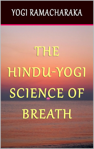 Hindu-Yogi Science of Breath