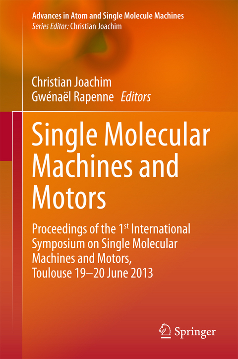 Single Molecular Machines and Motors - 