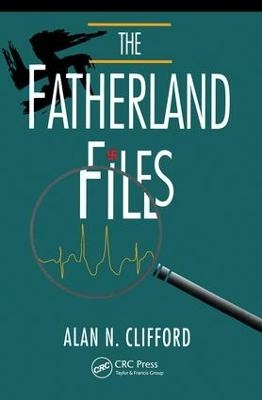 The Fatherland Files - Alan Clifford