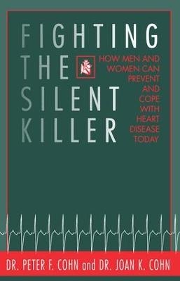 Fighting the Silent Killer - Peter Cohn, Joan Cohn