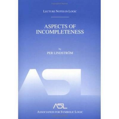 Aspects of Incompleteness - Per Lindstr&ouml;m