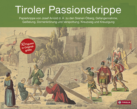 Tiroler Passionskrippe - 