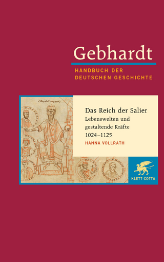 Das Reich der Salier - Lebenswelten und gestaltende Kräfte 1024-1125