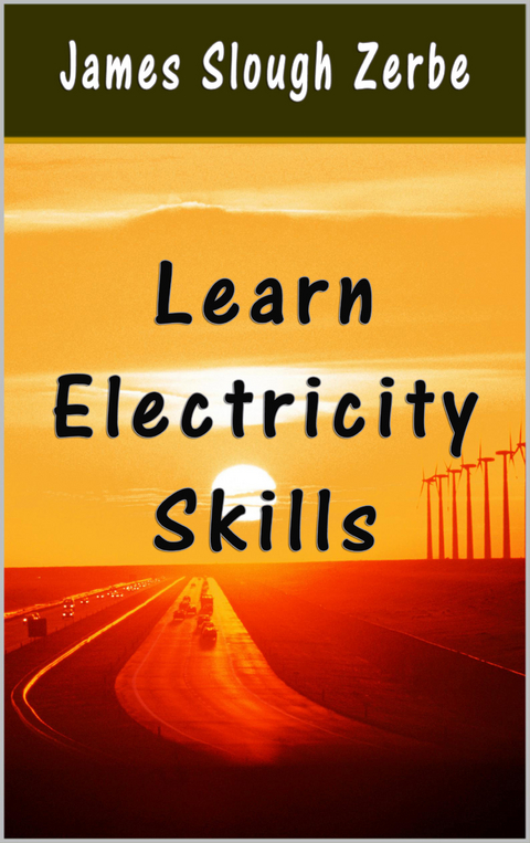 Learn Electricity Skills -  James Slough Zerbe