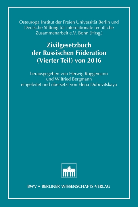 Zivilgesetzbuch der Russischen F&ouml;deration (Vierter Teil) von 2016 - 