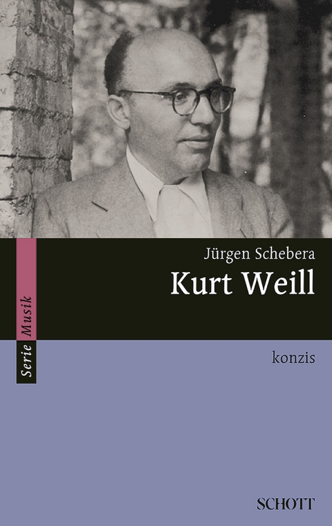 Kurt Weill - J&uuml;rgen Schebera
