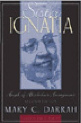 Sister Ignatia - MARY C DARRAH