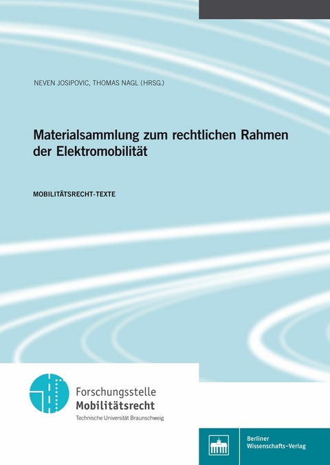 Materialsammlung zum rechtlichen Rahmen der Elektromobilit&auml;t - 