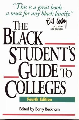The Black Student's Guide to Colleges - Barry Beckham