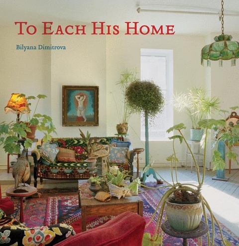 To Each His Home - Bilyana Dimitrova