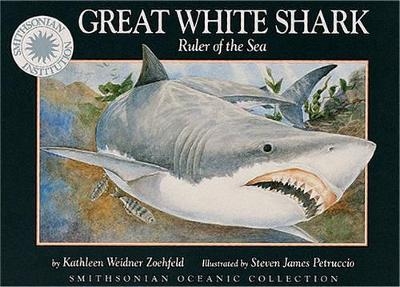 Great White Shark - Kathleen Weidner Zoehfeld, Steven James Petruccio