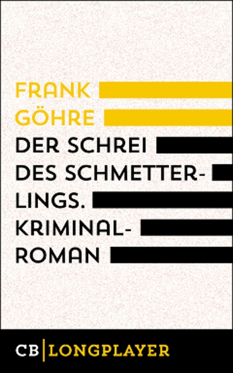 Der Schrei des Schmetterlings - Frank G&ouml;hre