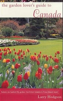 The Garden Lovers Guide to Canada
