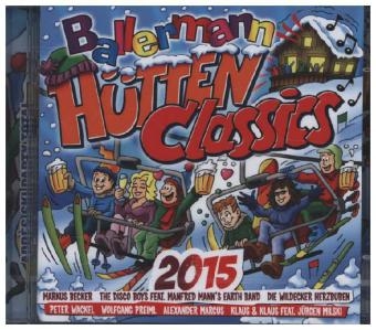 Ballermann H&uuml;tten Classics 2015, 2 Audio-CDs
