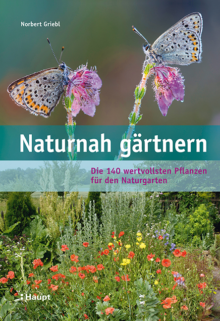 Naturnah g&auml;rtnern - Norbert Griebl