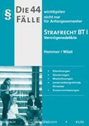 44 F&auml;lle - Strafrecht BT I - Karl-Edmund Hemmer, Achim W&uuml;st