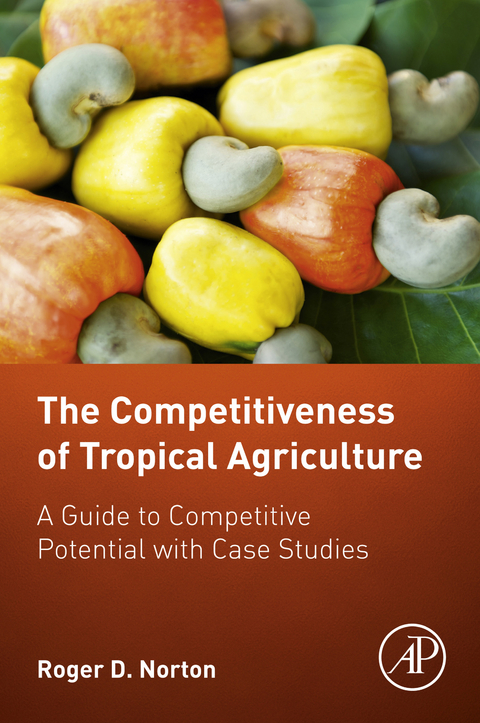Competitiveness of Tropical Agriculture -  Roger D. Norton