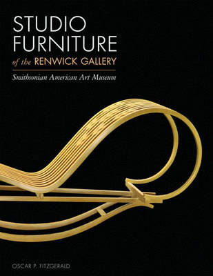 Studio Furniture of the Renwick Gallery - Oscar P. Fitzgerald