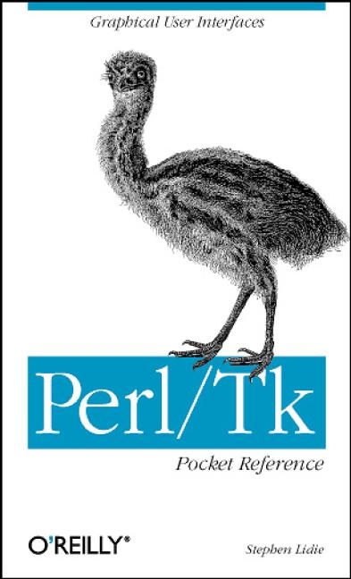 Perl/Tk Pocket Reference -  Stephen Lidie