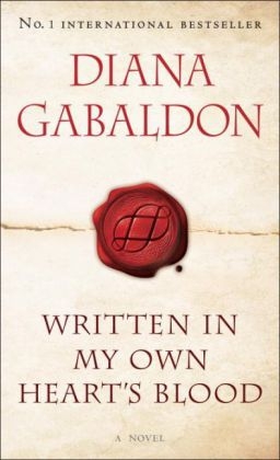 Written in My Own Heart's Blood - Diana Gabaldon